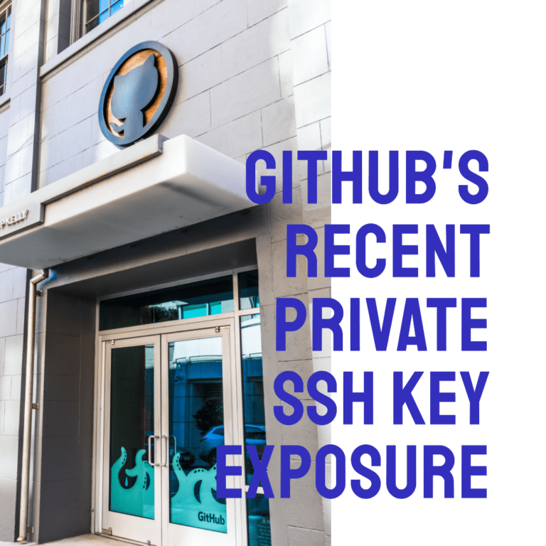 GitHub’s Recent Private SSH Key Exposure: Risks, Remediation, And ...