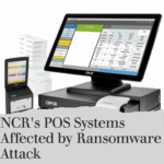 NCR's Aloha POS System Affected by Ransomware Attack